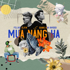 Mưa Nắng Hạ (feat. Feliks Alvin)
