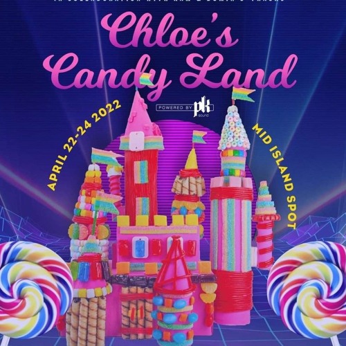 CHLOE'S CANDYLAND 2022 (FULL MIX)