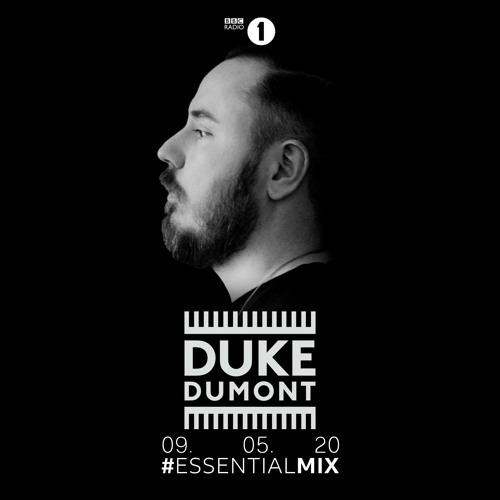 Stream Duke Dumont - BBC RADIO 1 ESSENTIAL MIX 2020 by Duke Dumont | Listen  online for free on SoundCloud