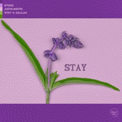Justin Martin - Stay (ft. Dalilah)