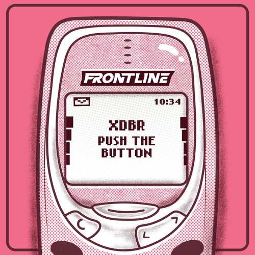 XDBR - PUSH THE BUTTON (FREE DL)