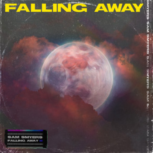 Sam Smyers - Falling Away Vs Prod By Orkun (CrackaBanger Edit)