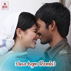 3 love bgm - Remix