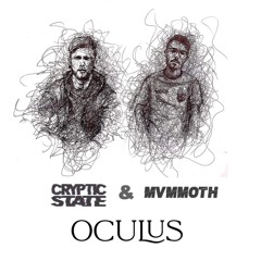 Cryptic State & MVMMOTH - Oculus