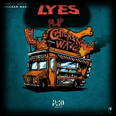Wuki - Chicken Wang (ft. Diplo + Snappy Jit) [LYES FLIP]