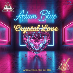 Adam Blue - Cristal Love