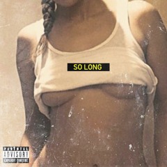 V12 + OHSXNTA - SO LONG