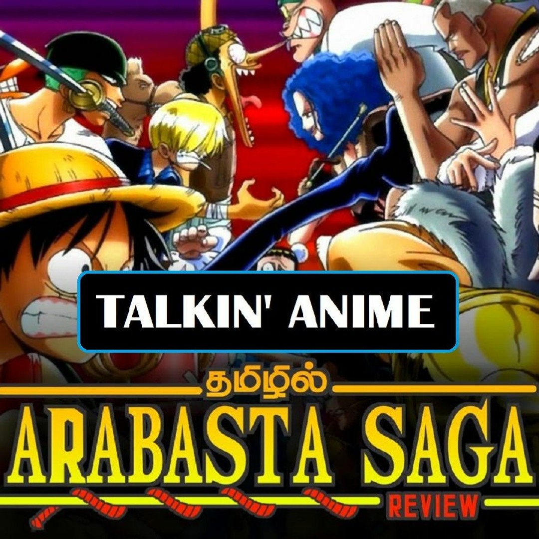 Stream episode Talkin Anime One Piece Arabasta Saga by Steel City Fandom podcast Listen online for free on SoundCloud