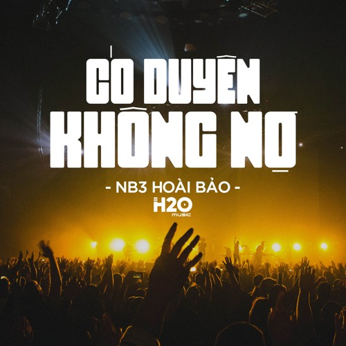 Stream Có Duyên Không Nợ (Remix Deep House) by H2O Remix | Listen ...
