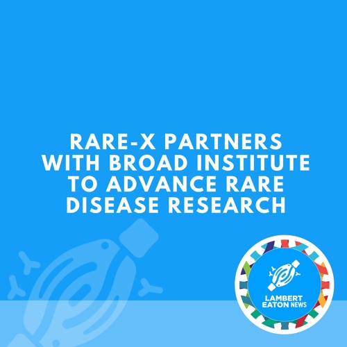 RARE-X Partners With Broad Institute to Advance Rare Disease Research