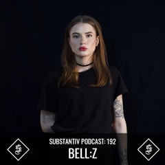 SUBSTANTIV podcast 192 BELL:Z