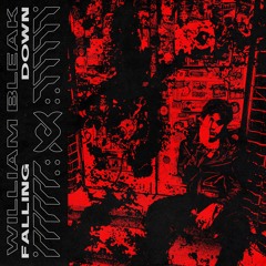 William Bleak - Falling Down
