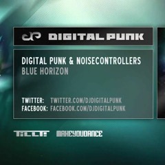 Digital Punk ft. Noisecontrollers - Blue Horizon(175BPM)
