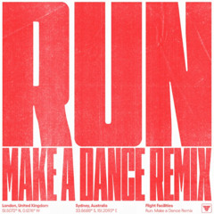 Run (Make A Dance Dub Mix)