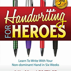 [Get] KINDLE 💔 Handwriting for Heroes: Learn to Write with Your Non-Dominant Hand in