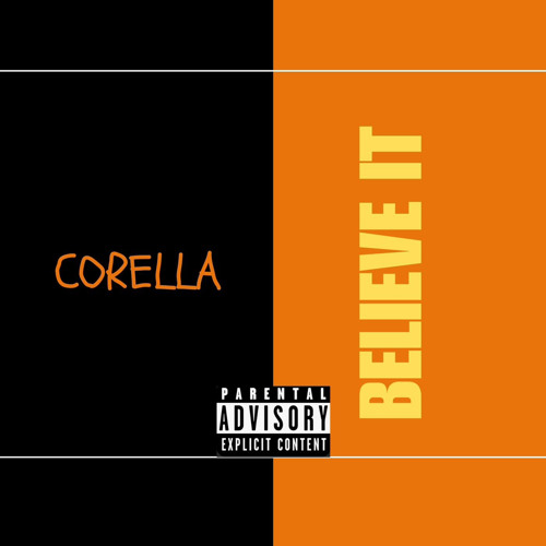 CORELLA - BELIEVE IT (Prod. by wnsbeats)