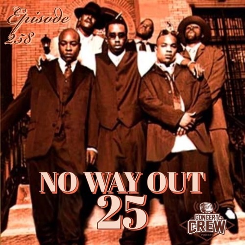 Concert Crew Podcast - Episode 258: No Way Out 25