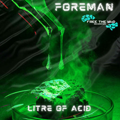Foreman - Litre Of Acid
