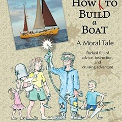 Get [EPUB KINDLE PDF EBOOK] How Not to Build a Boat by  Jill Dickin Schinas ✅
