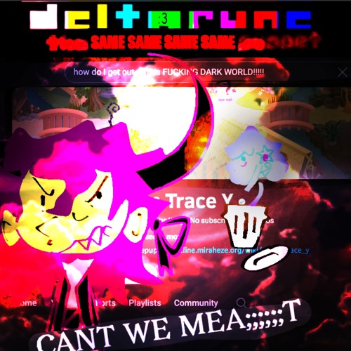 CANT WE MEA;;;;;;T【Deltarune The Same Same Same Same Puppet】