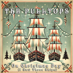 On Christmas Day (I Saw Three Ships)