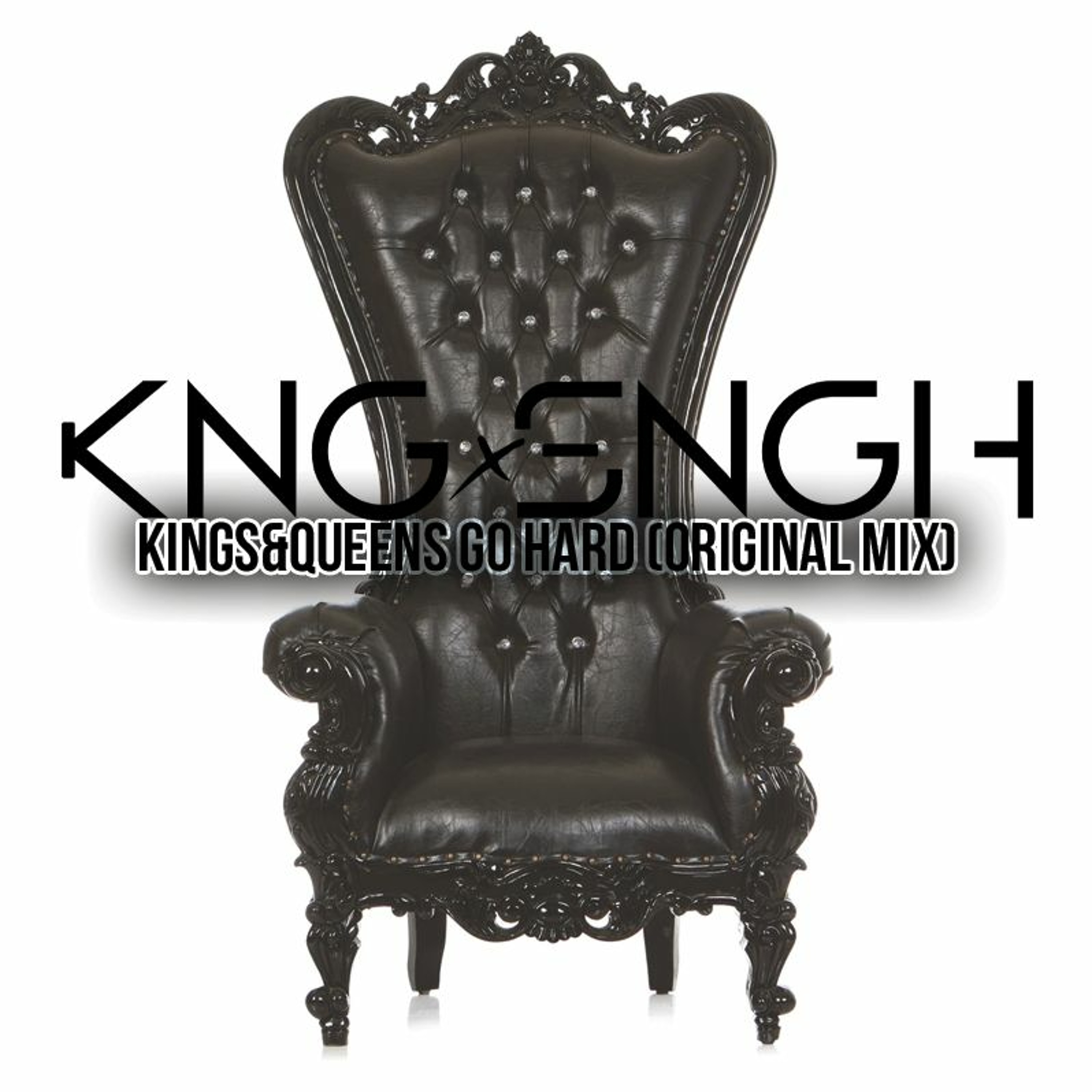 KNGxSNGH - Kings&Queens Go Hard (Original Mix) episode artwork