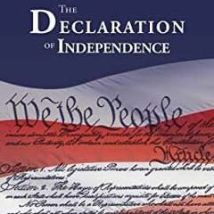 [READ DOWNLOAD] The Constitution of the United States and The Declaration of Independence