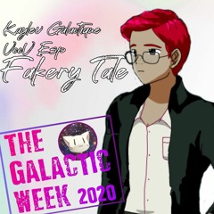 【Galactic Week Day 12】Kaylev Galactique VCCV ESP「Fakery Tale -音偽バナシ-」【UTAU VB RELEASE】