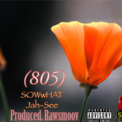 805 produced by RawSmoov