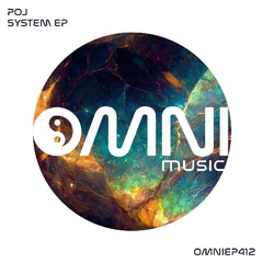OUT NOW: POJ - SYSTEM EP (OmniEP412)