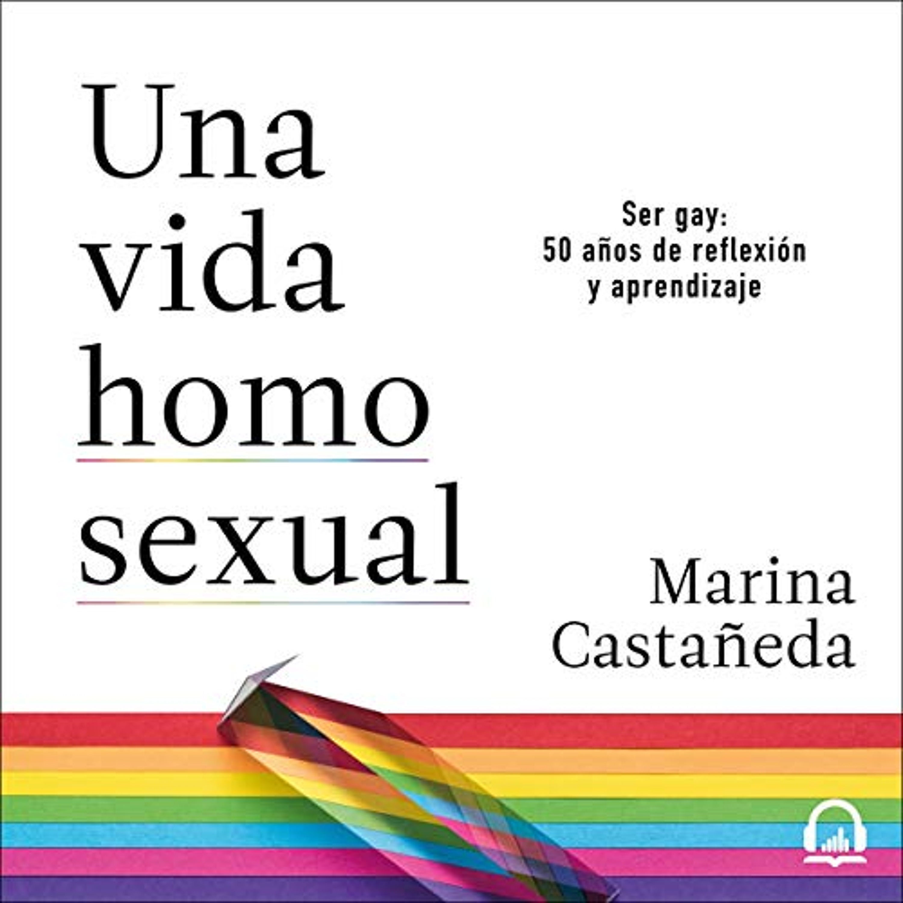 Una vida homosexual [A Homosexual Life] (Audiolibro) | Prueba Gratis