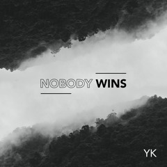 Nobody Wins