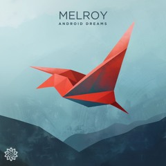 MELROY - Android Dreams (Freedownload)
