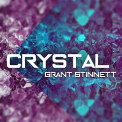 Crystal - Grant Stinnett