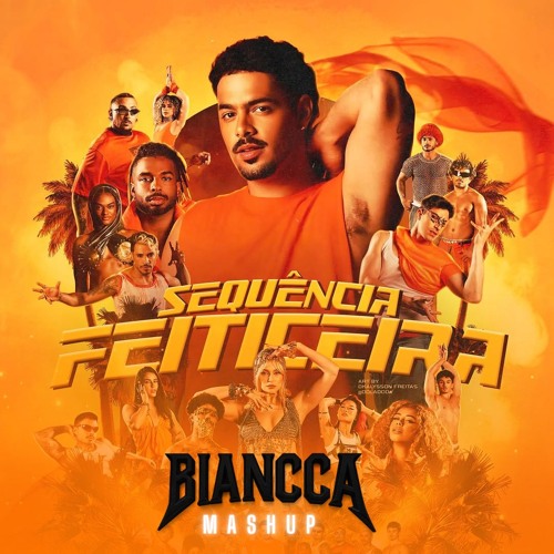 Sequência Feiticeira (Biancca Mashup) FREE DOWNLOAD