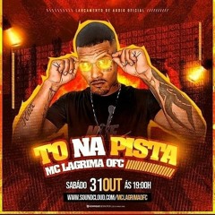 Lágrima - To Na Pista TGBlack Records