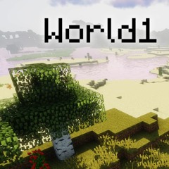 World1 (Minecraft Remix)
