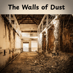 The Walls of Dust
