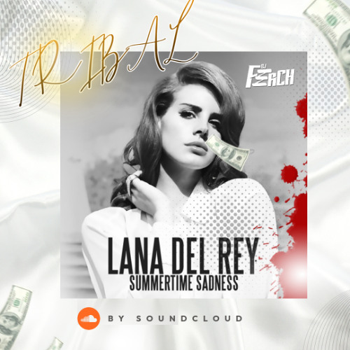 INTRO + EXTENDED Lana Del Rey - Summertime Sadness...(FerCHTribalREMIX)