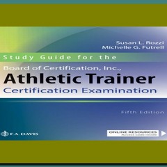 READDOWNLOAD% Study Guide for the Board of Certification  Inc.  Athletic Trainer Certification Exami