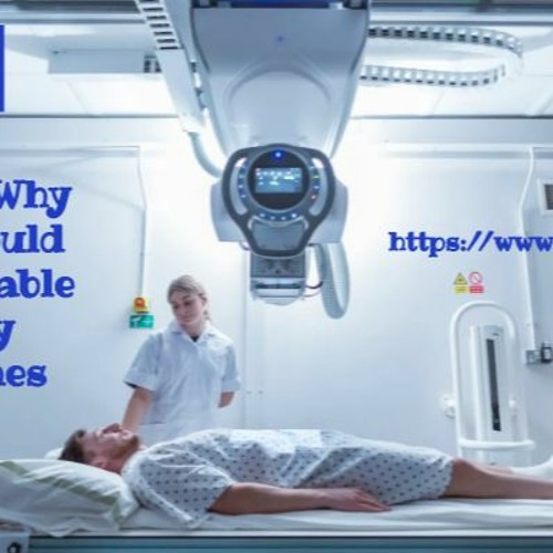 Stream Here Is Why You Should Get Portable XRay Machines by 8 Health