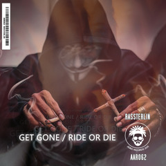 Rassterlin - Get Gone (Original Mix)Out Now On Asbo Records