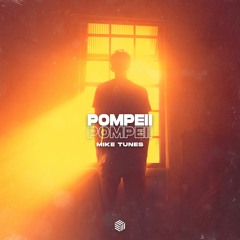 Mike Tunes - Pompeii