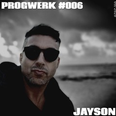 PROGWERK #006 >>JAYSON<< OCT 2020 👽🔊🎶🛸