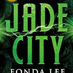 [DOWNLOAD] ⚡️ (PDF) Jade City (The Green Bone Saga Book 1) Complete Edition