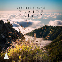 Archipel x CLVBS: Claire (live)