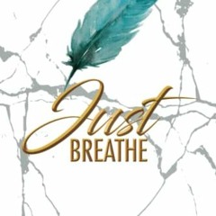 ( 070 ) Just Breathe by  Sally Pasieka ( qcO )