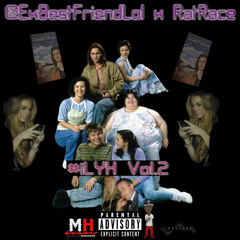 ExBestFriend x RatRace | #iLYH Vol.2