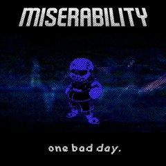 NegaTale! : [ Miserability ] - One Bad Day.