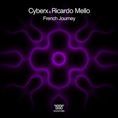 Cyberx, Ricardo Mello - French Journey - Alternative Mix
